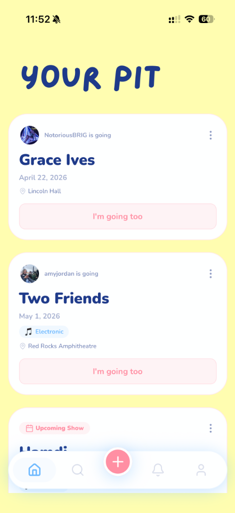 Your Pit feed - share reviews and concert photos with friends